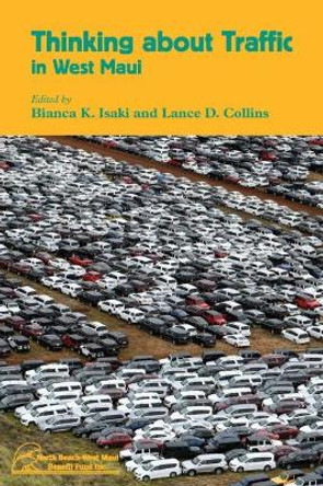 Thinking about Traffic in West Maui by Bianca K. Isaki 9781952461002