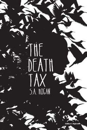 The Death Tax by S. A. Hogan 9781592111411