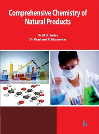 Comprehensive Chemistry of Natural Products by M. R. Yadav 9789390620845