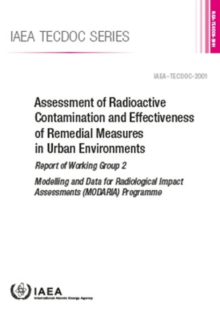 Assessment of Radioactive Contamination and Effectiveness of Remedial Measures in Urban Environments by IAEA 9789201243225