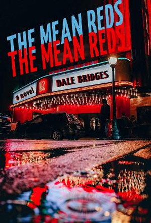 The Mean Reds by Dale Bridges 9781622889259