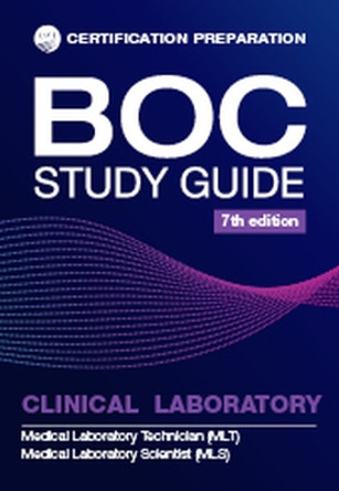 BOC Study Guide MLS-MLT Clinical Laboratory Examinations by ASCP Editorial Board 9780891896845