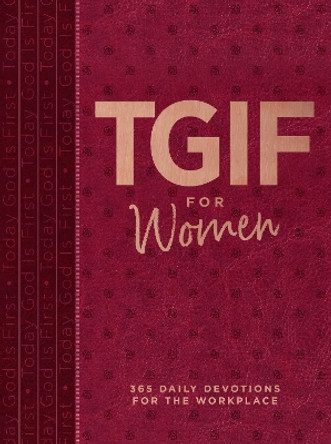 Tgif for Women: 365 Daily Devotionals for the Workplace by Os Hillman 9781424565238