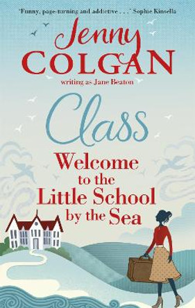 Class: Welcome to the Little School by the Sea by Jane Beaton