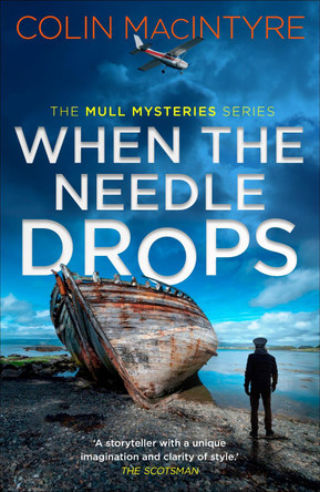 When the Needle Drops by Colin MacIntyre 9781785305139