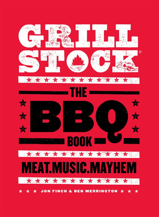 Grillstock: The BBQ Book by Jon Finch