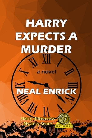 Harry Expects A Murder by Neal Enrick 9780998900384