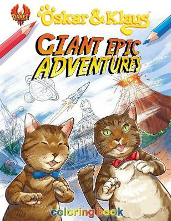 Oskar & Klaus: Giant Epic Adventures Coloring Book by Grant Alter 9780999616321