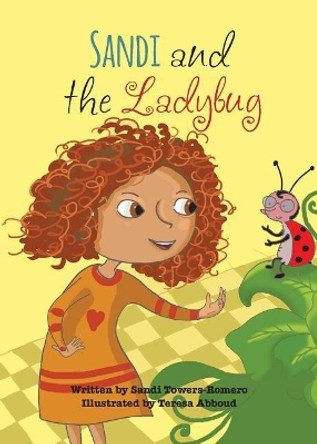 Sandi and the Ladybug by Sandi Towers-Romero 9780999699157