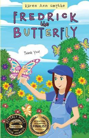 Fredrick the Butterfly by Karen Ann Smythe 9780998814605