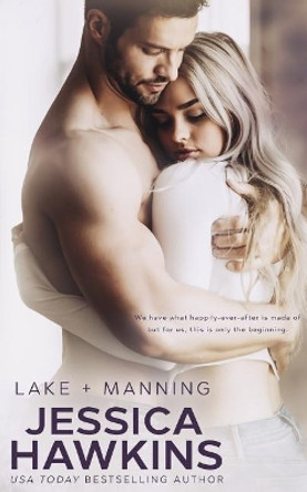Lake + Manning by Jessica Hawkins 9780998815541