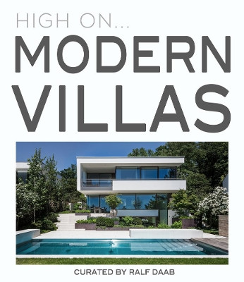 High On... Modern Villas by Ralf Daab 9788499367095