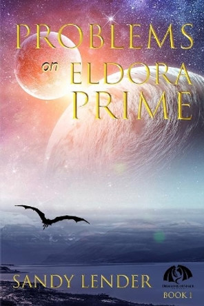 Problems on Eldora Prime by Sandy Lender 9780999878057