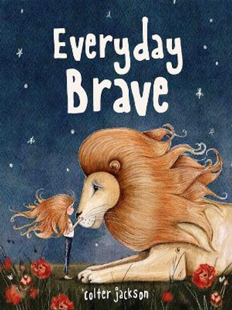 Everyday Brave by Colter Jackson 9781506494432