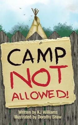 Camp Not Allowed by K J Williams 9780998930282