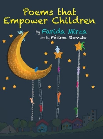 Poems That Empower Children by Farida Mirza 9780999015827