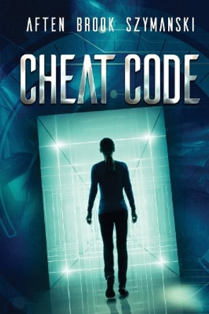 Cheat Code by Aften Brook Szymanski 9780999020579