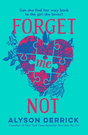 Forget Me Not by Alyson Derrick 9781398524347