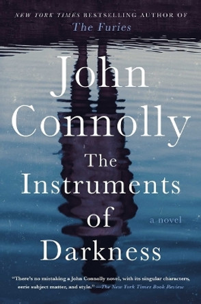 The Instruments of Darkness: A Thriller by John Connolly 9781668022313