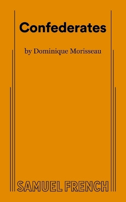 Confederates by Dominique Morisseau 9780573710018