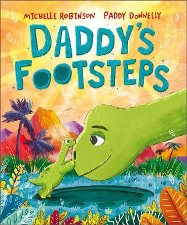 Daddy's Footsteps by Michelle Robinson 9781839132834