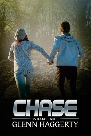 Chase: Intense, Book 3 by Glenn Haggerty 9780999399439