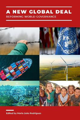 A New Global Deal: Reforming World Governance by Maria João Rodrigues 9781916749153