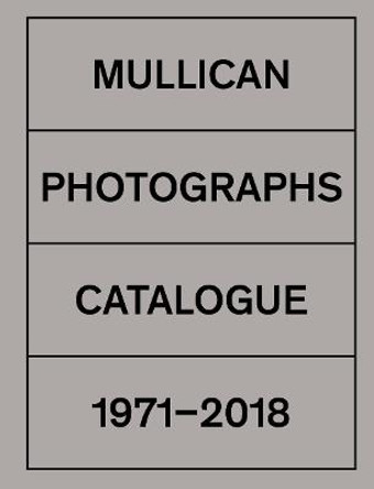 Matt Mullican: Photographs 1971-2018 by Roberta Tenconi