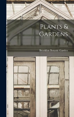 Plants & Gardens; 11.3 by Brooklyn Botanic Garden 9781014351500