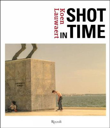 Koen Lauwaert: Shot in Time by Occ. Publishers Belgium