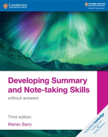 Developing Summary and Note-taking Skills without answers by Marian Barry 9781108811323