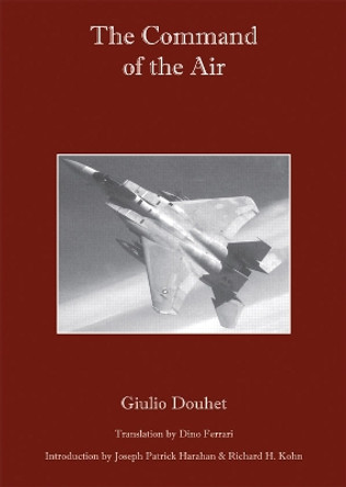 The Command of the Air by Giulio Douhet 9780817356088