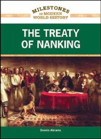 The Treaty of Nanking by Dennis Abrams 9781604134957