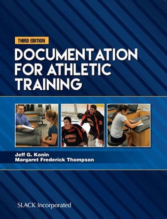 Documentation for Athletic Training by Jeff G. Konin 9781630913243