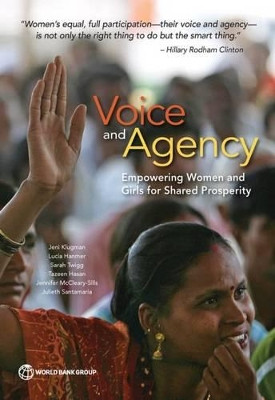 Voice and agency: empowering women and girls for shared prosperity by Jeni Klugman 9781464803598