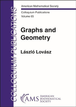 Graphs and Geometry by Laszlo Lovasz 9781470450878