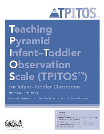 Teaching Pyramid Infant-Toddler Observation Scale (TPITOS (TM)) for Infant-Toddler Classrooms: Tool by Kathryn M. Bigelow 9781681252414