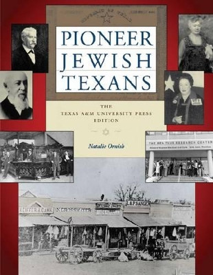 Pioneer Jewish Texans by Natalie Ornish 9781603444231