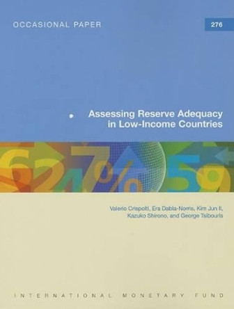 Assessing reserve adequacy in low-income countries by International Monetary Fund 9781616354121