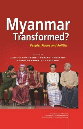 Myanmar Transformed?: People, Places, and Politics by Justine Chambers 9789814818544
