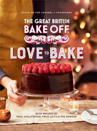 The Great British Bake Off: Love to Bake by Linda Collister