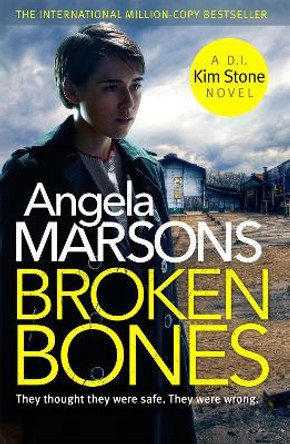 Broken Bones: A gripping serial killer thriller by Angela Marsons