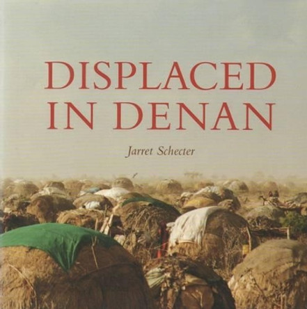 Displaced in Denan by Jarret Schecter 9781904563471