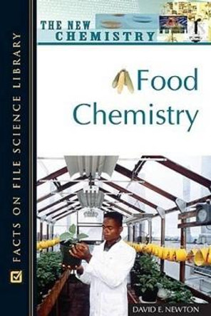 Food Chemistry by David E. Newton 9780816052776