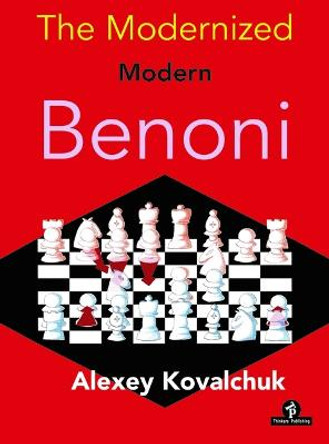 The Modernized Modern Benoni by Alexey Kovalchuk