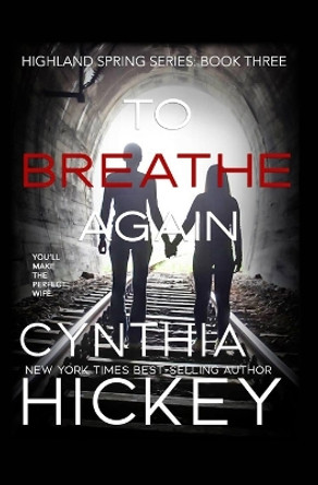 To Breathe Again by Cynthia Hickey 9781088146651