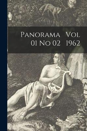 Panorama Vol 01 No 02 1962 by Anonymous 9781014710390