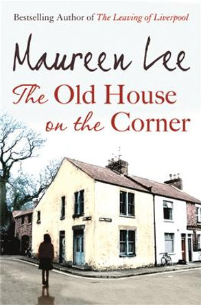 The Old House on the Corner by Maureen Lee