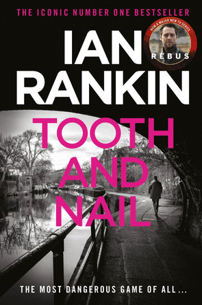 Tooth And Nail by Ian Rankin