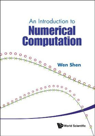 Introduction To Numerical Computation, An by Wenxian Shen